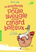 Les aventures d’une poule aveugle et d’un canard boiteux, Ulrich Hub, Jörg Mühle, livre jeunesse