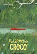 Les larmes de Croco, Andrés López, livre jeunesse