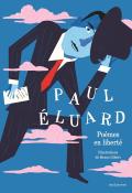 Paul Eluard : poèmes en liberté, Paul Eluard, Bruno Gibert, livre jeunesse