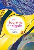 Les fourmis et la cigale, Antonin Sabot, Pauline Comis, livre jeunesse