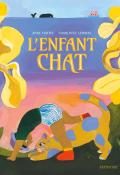 L’enfant chat, Anne Cortey, Charlotte Lemaire, livre jeunesse