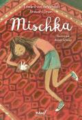 Mischka, Edward van de Vendel, Anoush Elman, Annet Schaap, livre jeunesse