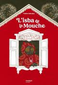 L'isba de la mouche, Pauline Kalioujny, livre jeunesse