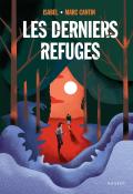 Les derniers refuges, Marc Cantin, Isabel, livre jeunesse