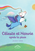 Céleste et Narvie après la pluie, Jessie Sima, livre jeunesse