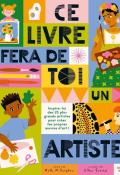 Ce livre fera de toi un artiste !, Ruth Millington, Ellen Surrey, livre jeunesse