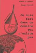 Je suis fort dans un domaine qui n'existe pas, Simon Allonneau, Rascal, livre jeunesse