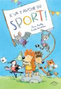 Il va y avoir du sport !, Anne Bailly, Emilie Vanvolsem, livre jeunesse