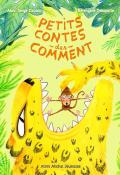 Petits contes des comment, Alain Serge Dzotap, Bérengère Delaporte, livre jeunesse