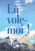 Envole-moi !, Carla Guelfenbein, livre jeunesse