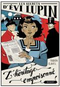 Les secrets d'Evi Lupin (T. 1). L'héritage empoisonné, Fabien Clavel, Daphné Collignon, livre jeunesse