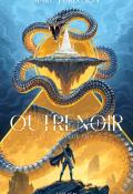 Outrenoir (T. 1). Les titans du ciel, Marc J. Gregson, livre jeunesse