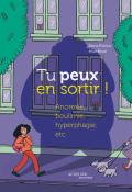 Tu peux en sortir ! : anorexie, boulimie, hyperphagie, etc, Maria Poblete, Alice Bunel, livre jeunesse