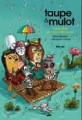 Taupe et Mulot : faire fête de nos infortunes, Henri Meunier, Benjamin Chaud, livre jeunesse