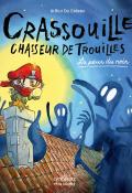 Crassouille chasseur de trouilles, Arthur Du Coteau, Livre jeunesse