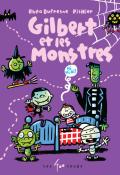 Gilbert et les monstres, Rhéa Dufresne, PisHier, Livre jeunesse