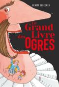 Le grand livre des ogres, Benoît Debecker, Livre jeunesse