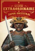 Le livre extraordinaire du Japon ancestral, Peter Chrisp, Eugenia Nobati, Livre jeunesse 