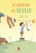 Le tablier de Tomio, Delphine Roux, Mickaël Jourdan, Livre jeunesse