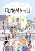 Oumbala hé !, David Sire, Magali Le Huche