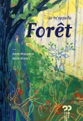 Je m'appelle Forêt, Anne Maussion, Alain Simon, Livre jeunesse