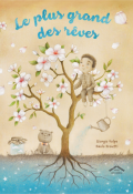 Le plus grand des rêves - Volpe - Proietti - Livre jeunesse
