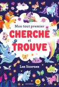 Mon premier cherche et trouve : les licornes, Sandrine Lamour, Livre jeunesse