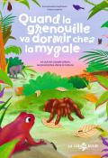 Quand la grenouille va dormir chez la mygale et autres coopérations surprenantes dans la nature, Emmanuelle Grundmann, Oriane Lesaffre, Livre jeunesse