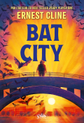 Bat city, Ernest Cline, Livre jeunesse