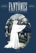 Fantômes, Alexandre Galand, Delphine Jacquot, Livre jeunesse