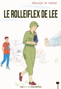 Le Rolleiflex de Lee, Mélanie De Coster, Livre jeunesse