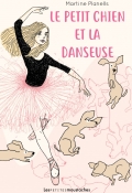 Le petit chien et la danseuse, Martine Planells, Caroline Bartal