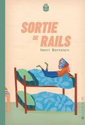 Sortie de rails, Henri Bornstein, Livre jeunesse