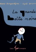 La grande boîte noire, Marie Barguirdjian, Cyril Doisneau, Livre jeunesse