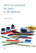 Où il est question de main et de météore, Anne Herbaut, Livre jeunesse