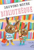 Sauvons notre bibliothèque, Emily MacKenzie, Livre jeunesse