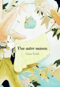 Une autre maison, Victoria Turnbull, Livre jeunesse