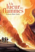 À la lueur des flammes, Grahame Baker-Smith, Livre jeunesse
