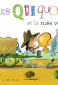 Les quiquoi et la ruée vers l'or, Laurent Rivelaygue, Olivier Tallec, Livre jeunesse