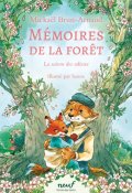 Mémoires de la forêt (T. 4), Mickaël Brun-Arnaud, Sanoe, Livre jeunesse