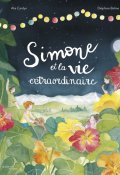 Simone et la vie extraordinaire, Alia Cardyn, Delphine Balme, Livre jeunesse