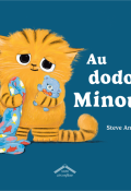Au dodo, Minou !, Steve Antony, Livre jeunesse