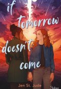 If tomorrow never comes, Jen St. Jude, Livre jeunesse