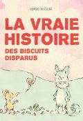 La vraie histoire des biscuits disparus, Sergio Ruzzier, Livre jeunesse