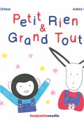 Petit rien & grand tout, Christos, Audrey Calleja, Livre jeunesse