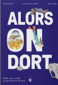 Alors on dort, Jeffrey K. Butt, Claire Le Men, Livre jeunesse