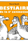bestiaire de la 6e extinction, Marcel Barelli, livre jeunesse
