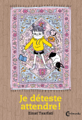 Je déteste attendre, Einat Tsfarti, Livre jeunesse