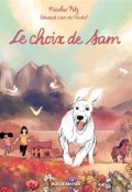 Le choix de Sam, Nicolas Pitz, Edward van de Vendel, Livre jeunesse
