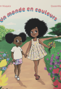 Un monde en couleurs, Mariam Niagate, QueenMama, Livre jeunesse